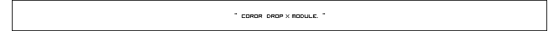 COLOR DROP~module.